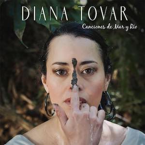 Diana Tovar - Canciones De Mar y Rio.jpeg